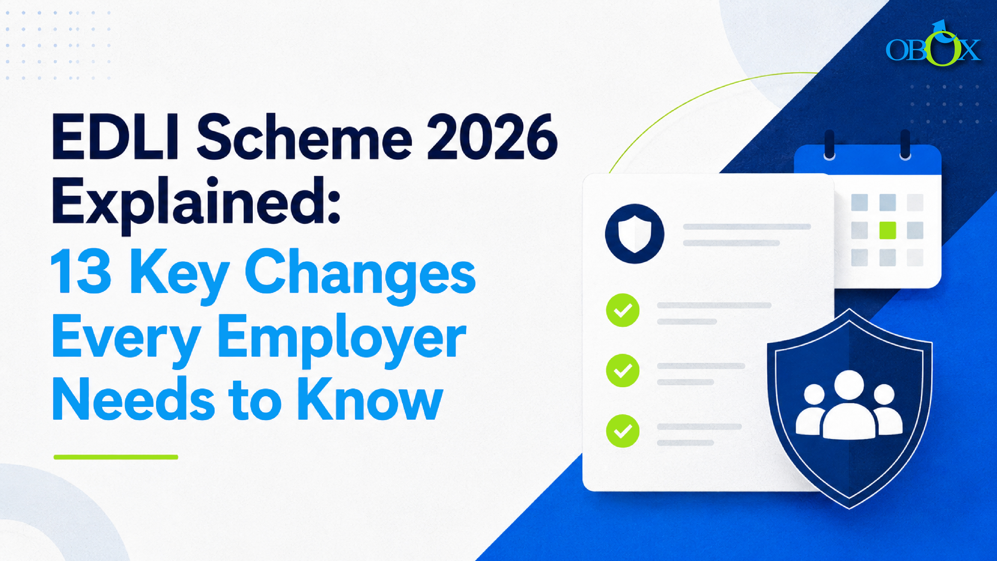 EDLI Scheme 2026 Explained: 13 Key Changes Every Employer Needs to Know